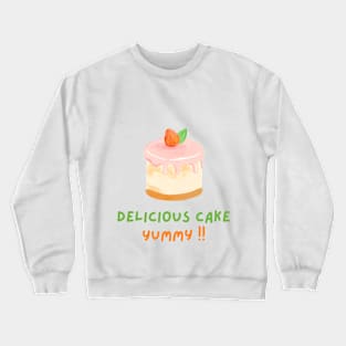 Delicious Cake Crewneck Sweatshirt